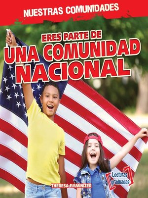 cover image of Eres parte de una comunidad nacional (You're Part of a National Community!)